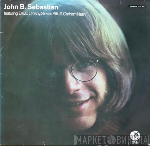 Featuring: John Sebastian , David Crosby & Stephen Stills  Graham Nash  - John B. Sebastian