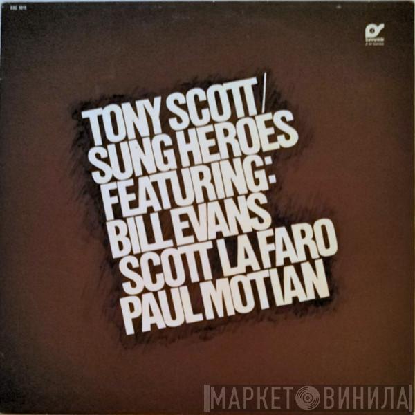 Featuring: Tony Scott  / Bill Evans / Scott LaFaro  Paul Motian  - Sung Heroes
