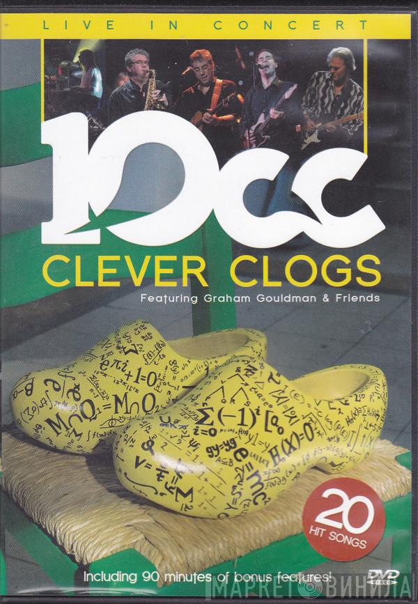 Featuring 10cc  Graham Gouldman And Friends  - Clever Clogs