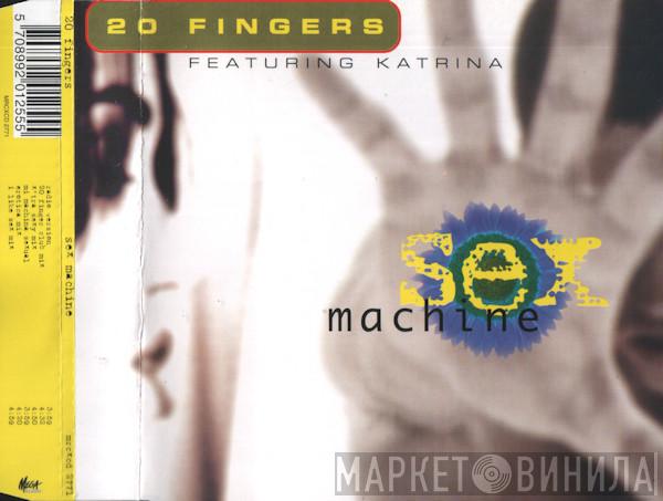 Featuring 20 Fingers  Katrina  - Sex Machine