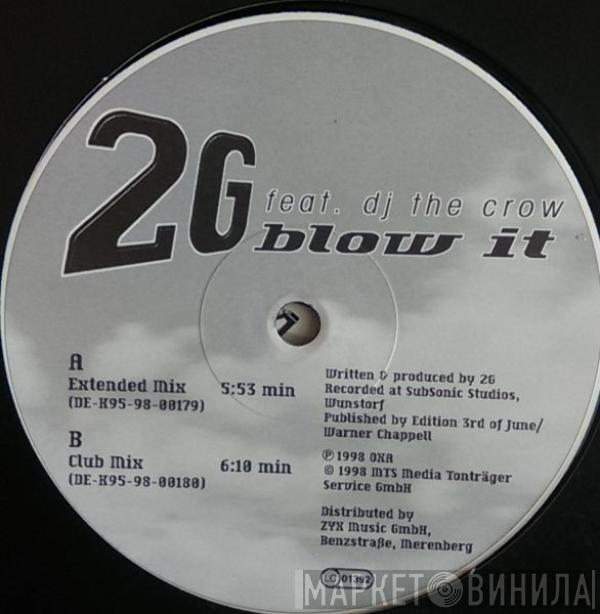 Featuring 2G  DJ The Crow  - Blow It