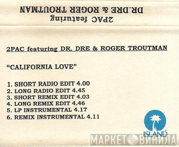 Featuring 2Pac & Dr. Dre  Roger Troutman  - California Love