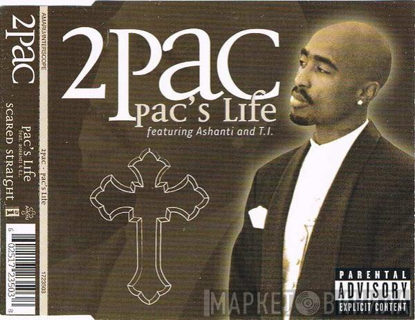 Featuring 2Pac And Ashanti  T.I.  - Pac's Life