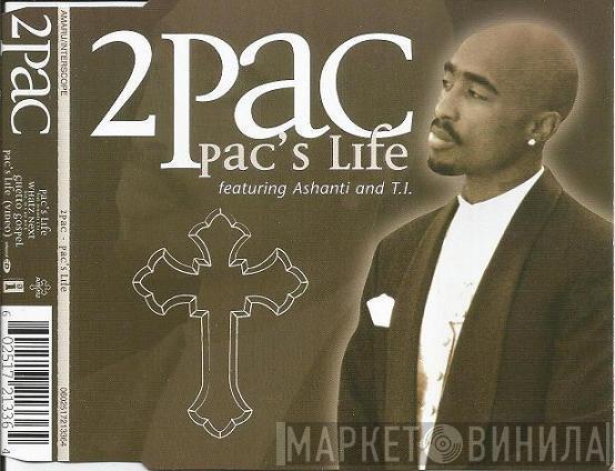 Featuring 2Pac And Ashanti  T.I.  - Pac's Life