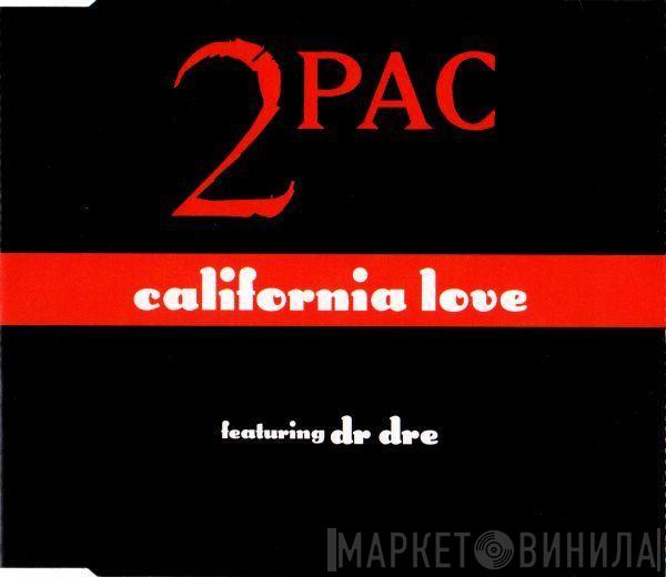 Featuring 2Pac  Dr. Dre  - California Love