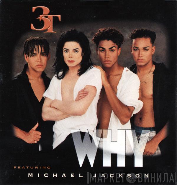 Featuring 3T  Michael Jackson  - Why