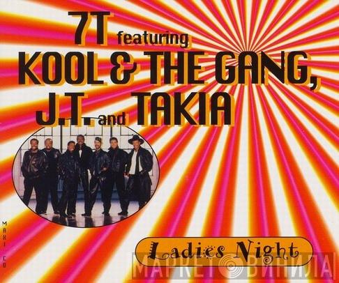 Featuring 7T , Kool & The Gang And J.T. Taylor  Takia  - Ladies Night