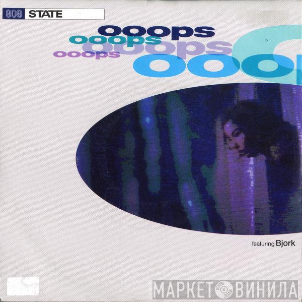 Featuring 808 State  Björk  - Ooops