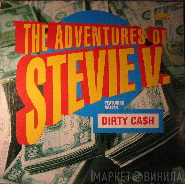 Featuring Adventures Of Stevie V.  Nazlyn  - Dirty Ca$h