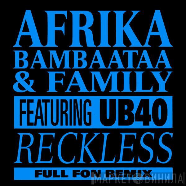 Featuring Afrika Bambaataa & Family  UB40  - Reckless (Full Fon Remix)