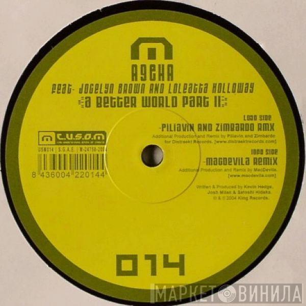 Featuring AgeHa And Jocelyn Brown  Loleatta Holloway  - A Better World Part II