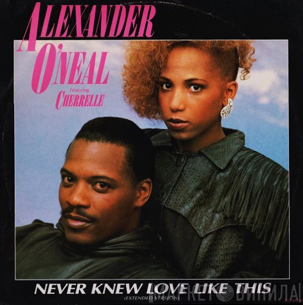 Featuring Alexander O'Neal  Cherrelle  - Never Knew Love Like This (Extended Version)