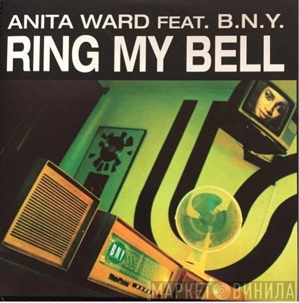 Featuring Anita Ward  B.N.Y.  - Ring My Bell