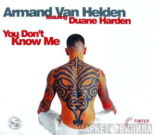 Featuring Armand Van Helden  Duane Harden  - You Don't Know Me