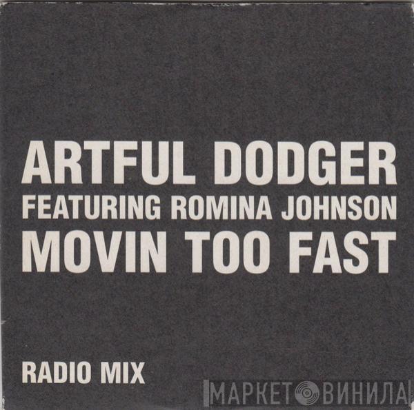 Featuring Artful Dodger  Romina Johnson  - Movin Too Fast