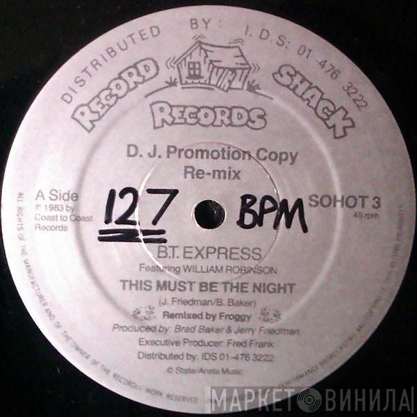 Featuring B.T. Express  William Robinson  - This Must Be The Night (Re-mix)