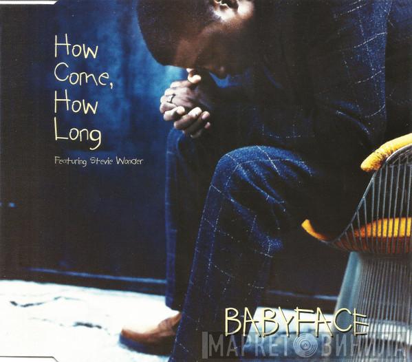 Featuring Babyface  Stevie Wonder  - How Come, How Long