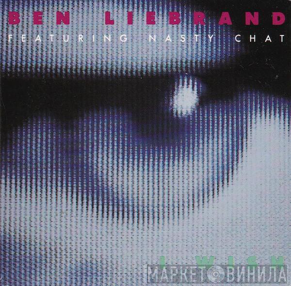 Featuring Ben Liebrand  Nasty Chat  - I Wish