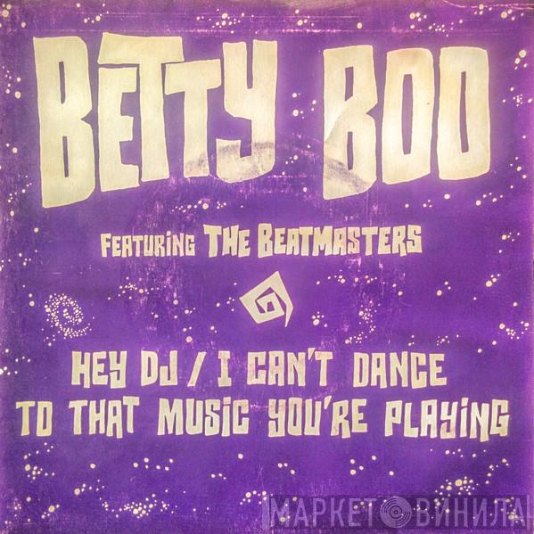 Featuring Betty Boo  The Beatmasters  - Hey DJ / I Can't Dance (To That Music You're Playing)
