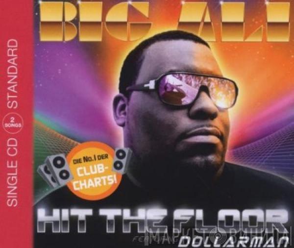 Featuring Big Ali  Dollarman  - Hit The Floor