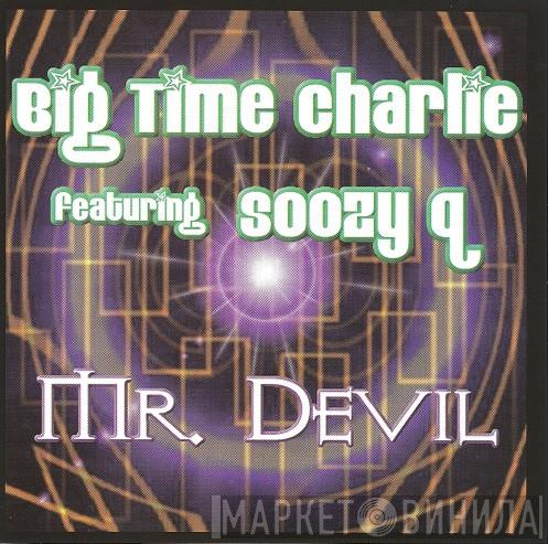 Featuring Big Time Charlie  Soozy Q  - Mr. Devil