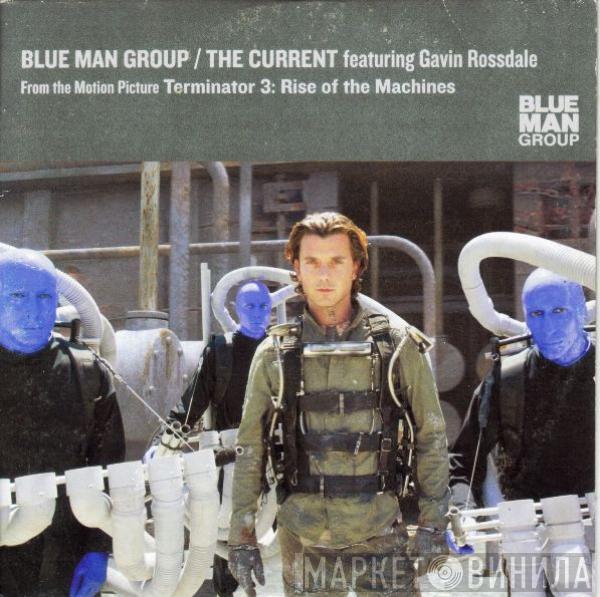 Featuring Blue Man Group  Gavin Rossdale  - The Current