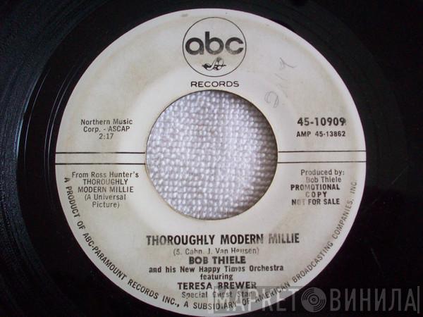 Featuring Bob Thiele And His New Happy Times Orchestra  Teresa Brewer  - Thoroughly Modern Millie / Jimmy