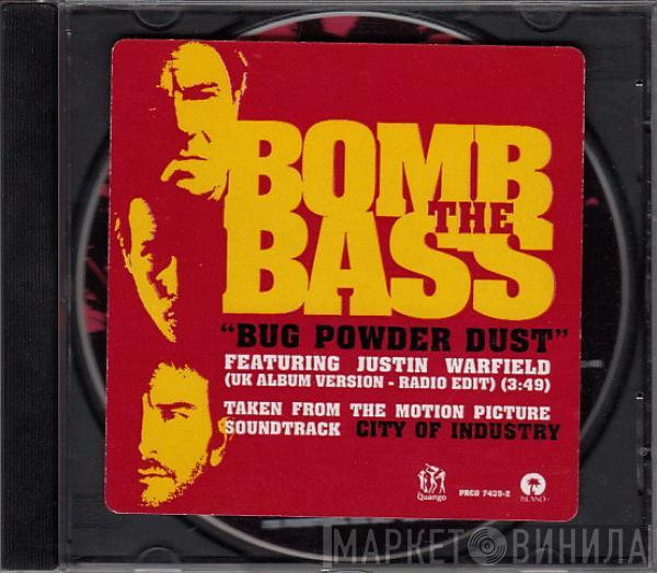 Featuring Bomb The Bass  Justin Warfield  - Bug Powder Dust (UK Album Version - Radio Edit)