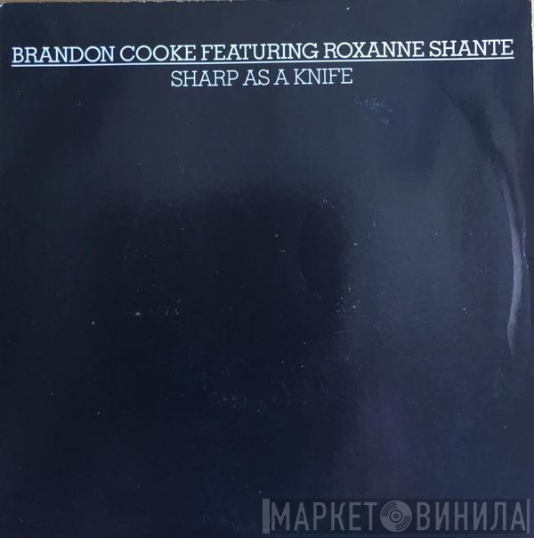 Featuring Brandon Cooke  Roxanne Shanté  - Sharp As A Knife