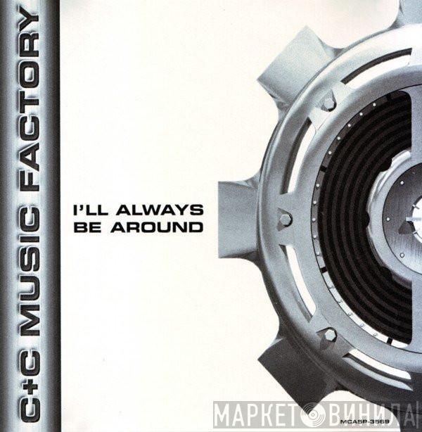 Featuring C + C Music Factory & A.S.K. M.E.  Vic Black  - I'll Always Be Around