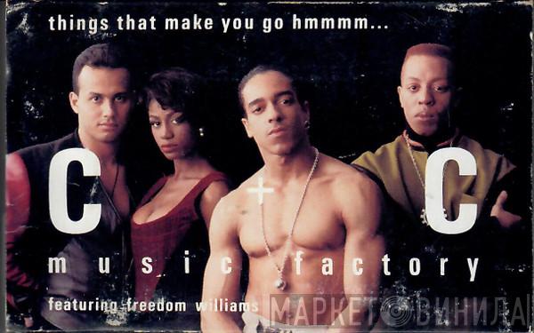 Featuring C + C Music Factory  Freedom Williams  - Things That Make You Go Hmmmm...