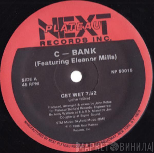 Featuring C-Bank  Eleanore Mills  - Get Wet