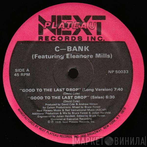 Featuring C-Bank  Eleanore Mills  - Good To The Last Drop