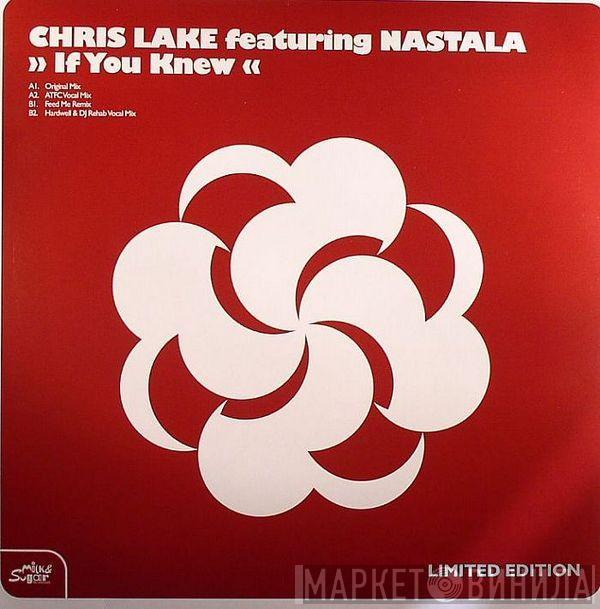 Featuring Chris Lake  Nastala  - If You Knew