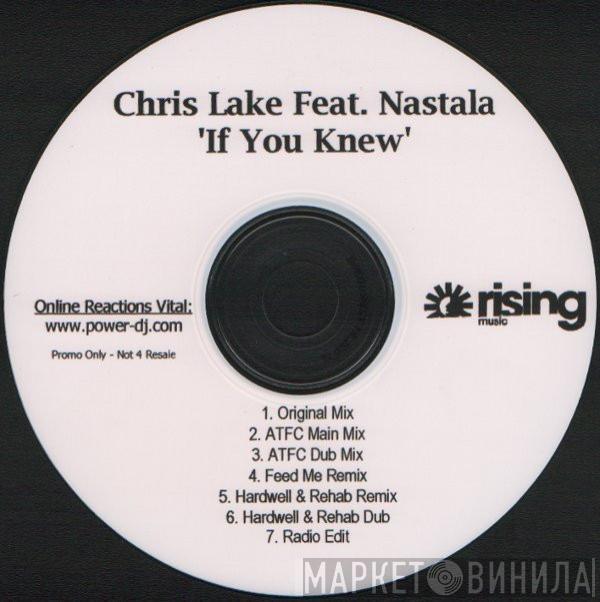 Featuring Chris Lake  Nastala  - If You Knew