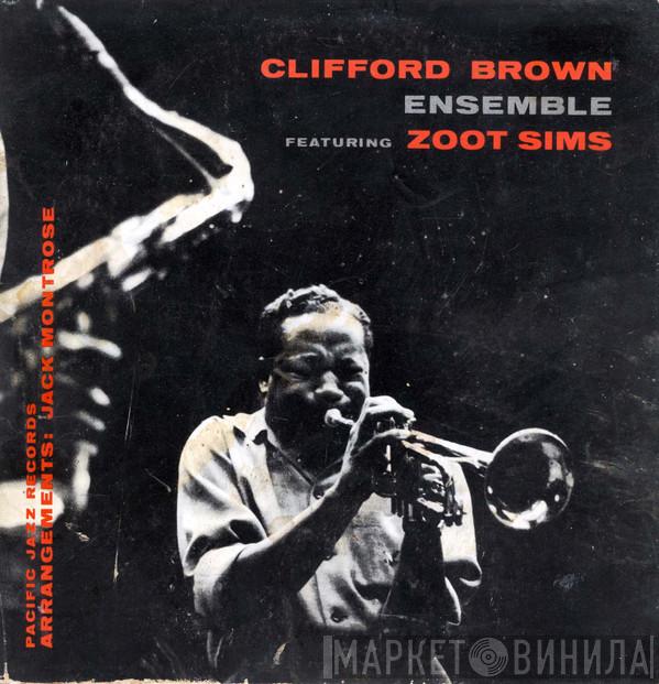 Featuring Clifford Brown Ensemble  Zoot Sims  - Clifford Brown Ensemble Featuring Zoot Sims