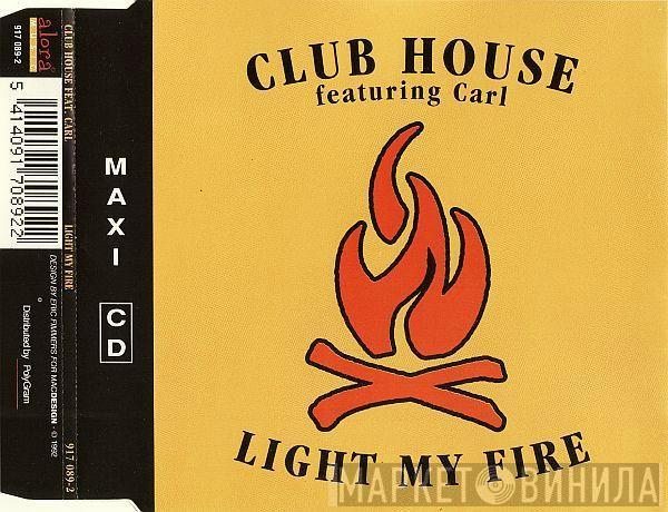 Featuring Club House  Carl Fanini  - Light My Fire