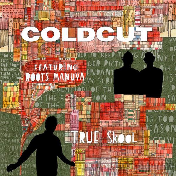 Featuring Coldcut  Roots Manuva  - True Skool