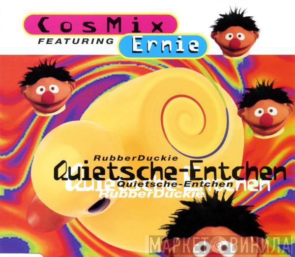 Featuring Cosmix   Ernie   - Quietsche-Entchen