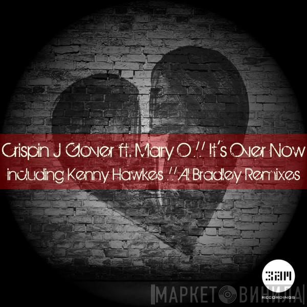 Featuring Crispin J. Glover  Mary O  - It's Over Now
