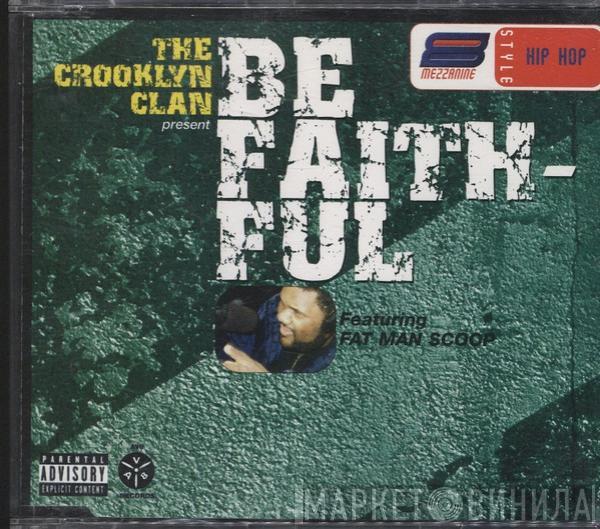 Featuring Crooklyn Clan  Fatman Scoop  - Be Faithful