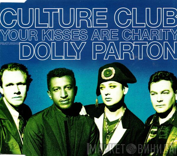 Featuring Culture Club  Dolly Parton  - Your Kisses Are Charity