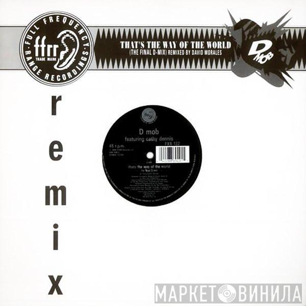 Featuring D Mob  Cathy Dennis  - That's The Way Of The World (Remix)