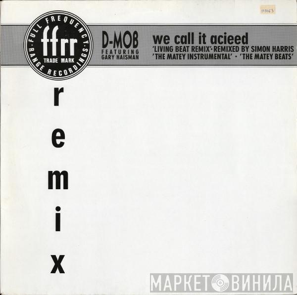 Featuring D Mob  Gary Haisman  - We Call It Acieed (Remix)