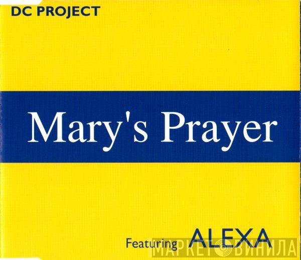 Featuring DC Project   Alexa  - Mary's Prayer