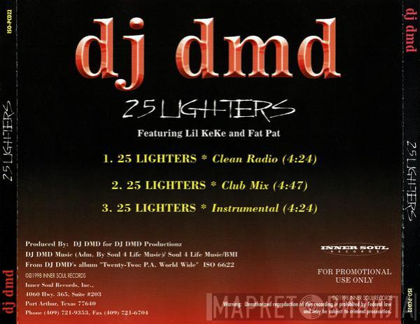 Featuring DJ DMD And Lil' Keke  Fat Pat  - 25 Lighters