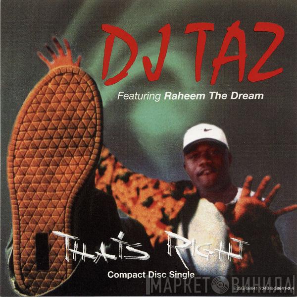 Featuring DJ Taz   Raheem The Dream  - That's Right