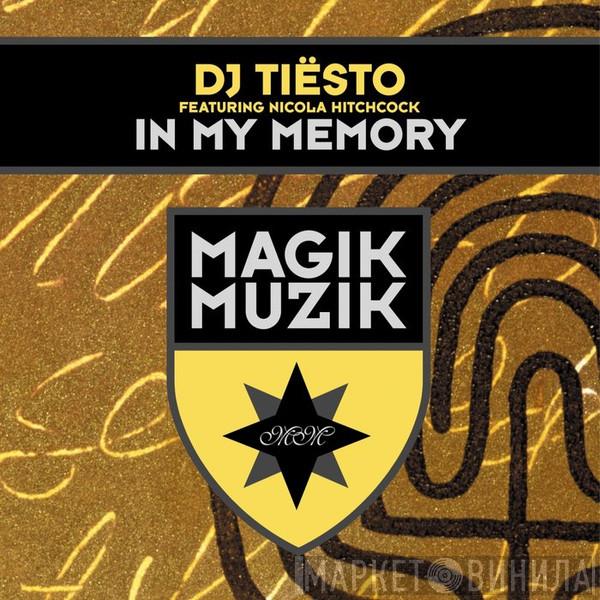 Featuring DJ Tiësto  Nicola Hitchcock  - In My Memory