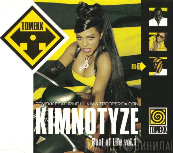 Featuring DJ Tomekk & Lil' Kim  Trooper Da Don  - Kimnotyze