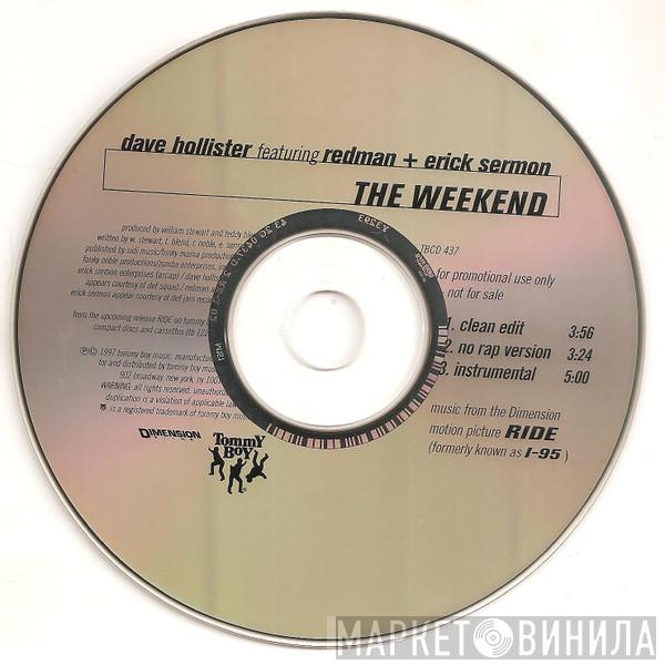 Featuring Dave Hollister + Redman  Erick Sermon  - The Weekend